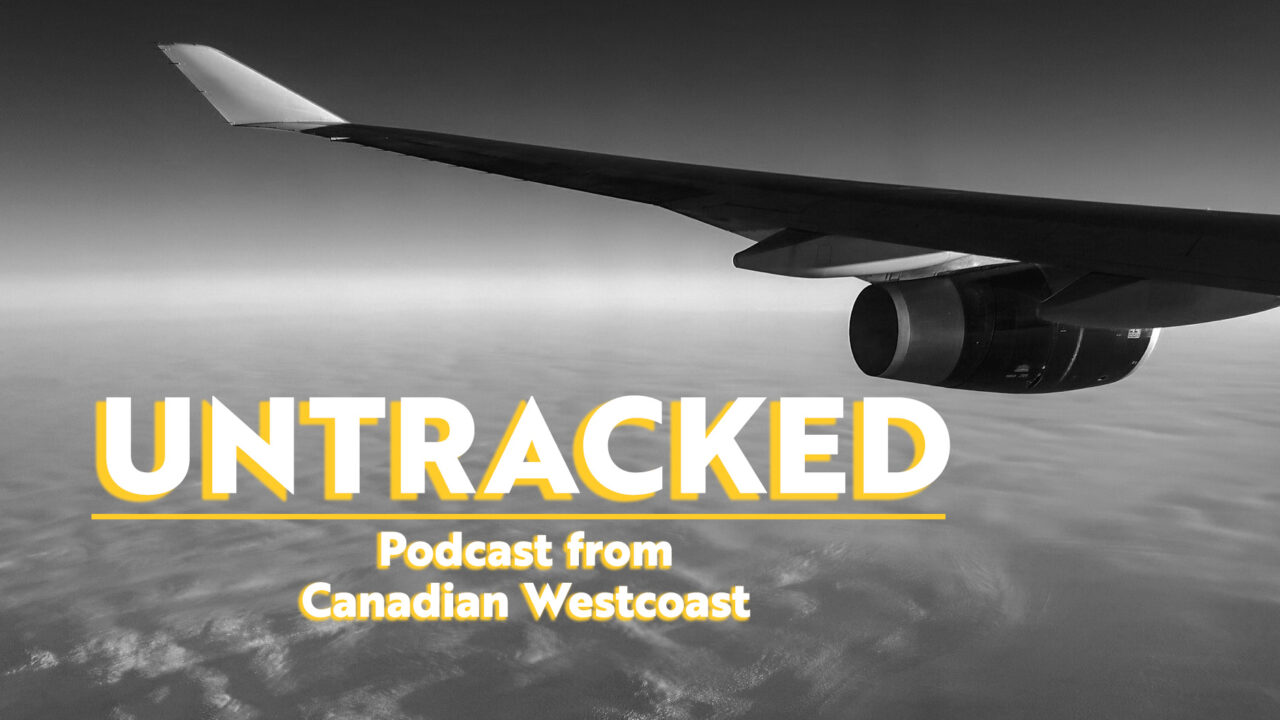 Untracked Podcast #5　カナダを旅しよう！- 『バンクーバーエリア基本情報とりまとめ』