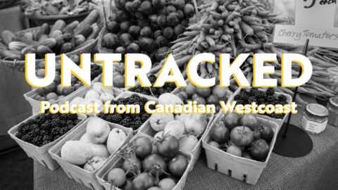 Untracked Podcast #11　カナダの食費って大体いくら？ – 日本と比較して見えてきた事実。