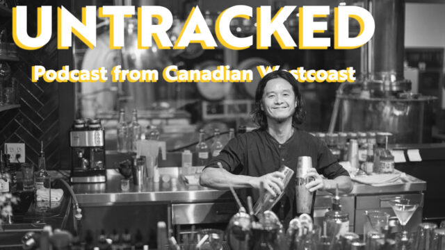 Untracked Podcast #21　Bartender Life in Canada